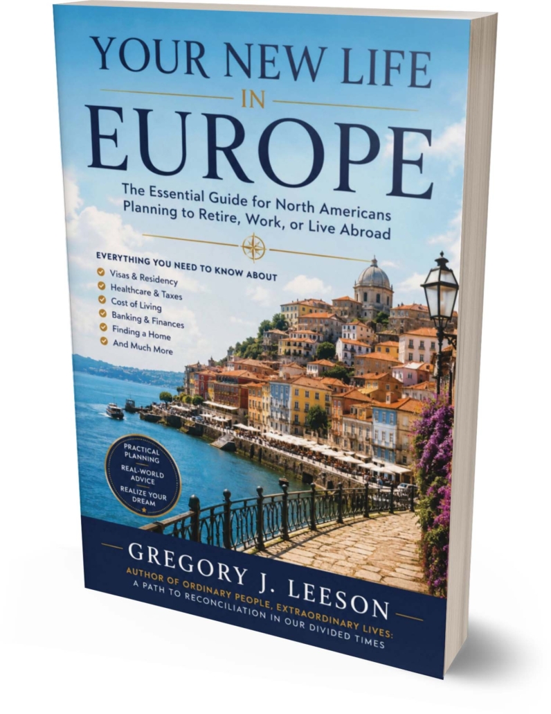 Your New LIfe in Europe - Gregory J. Leeson