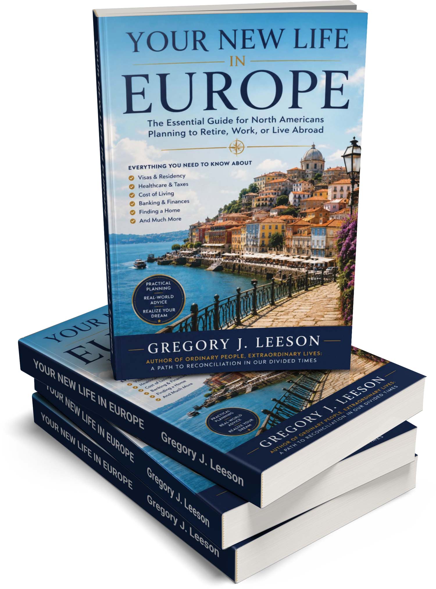 Your New LIfe in Europe - Gregory J. Leeson