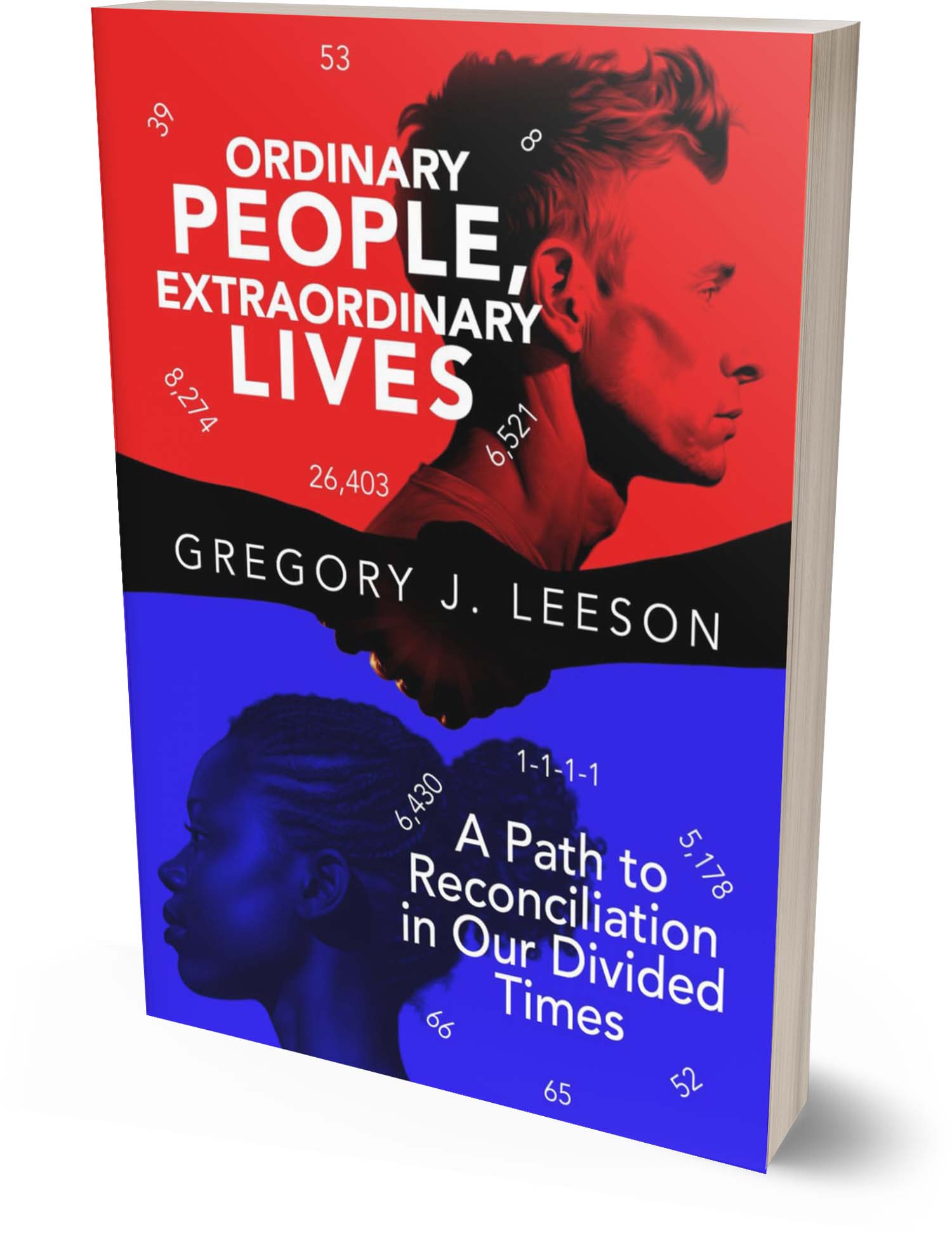 Ordinary People, Extraordinary Lives - Gregory J. Leeson