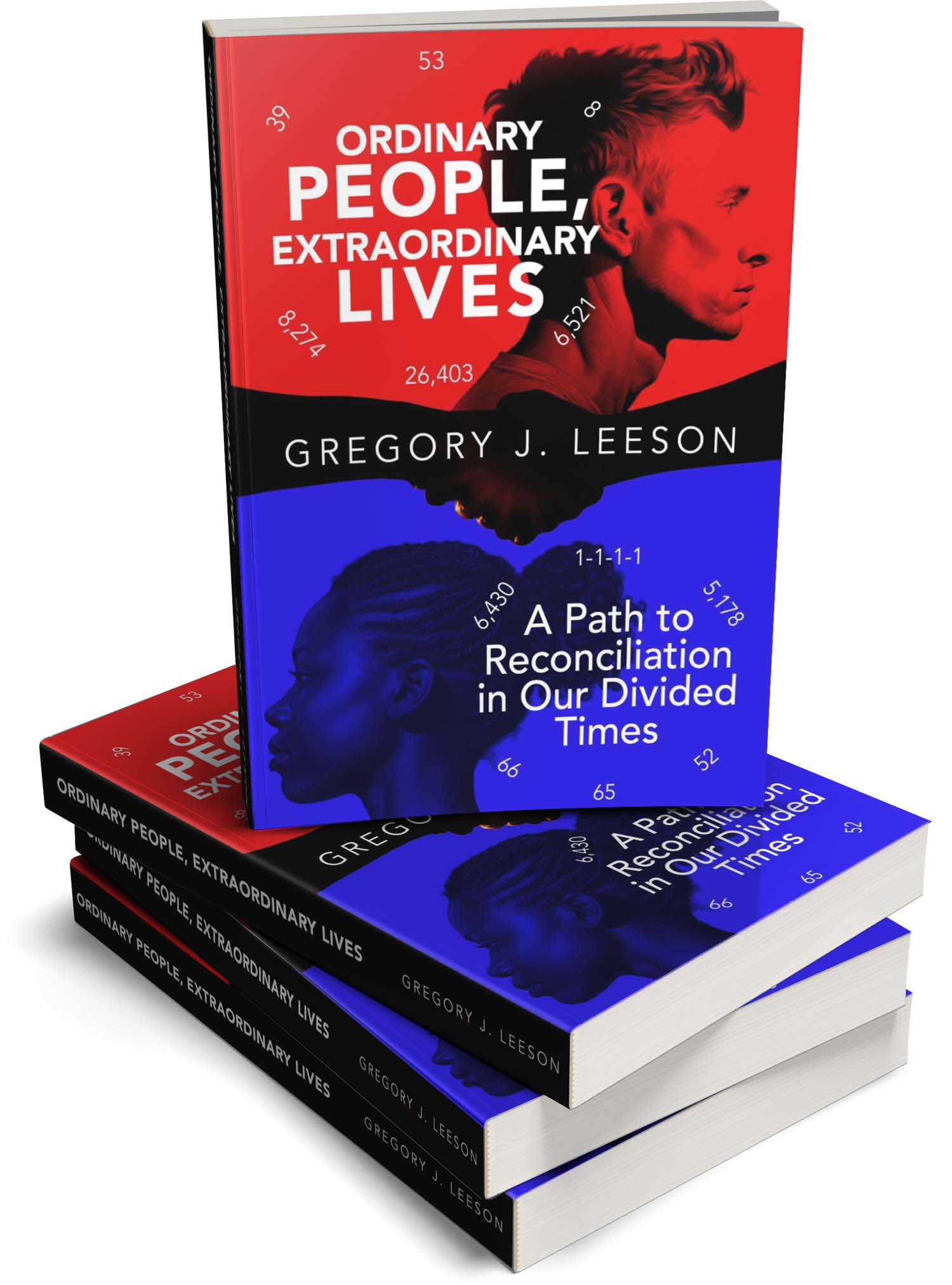 Ordinary People, Extraordinary Lives - Gregory J. Leeson